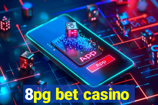 8pg bet casino